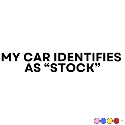 My car identifies as "stock"